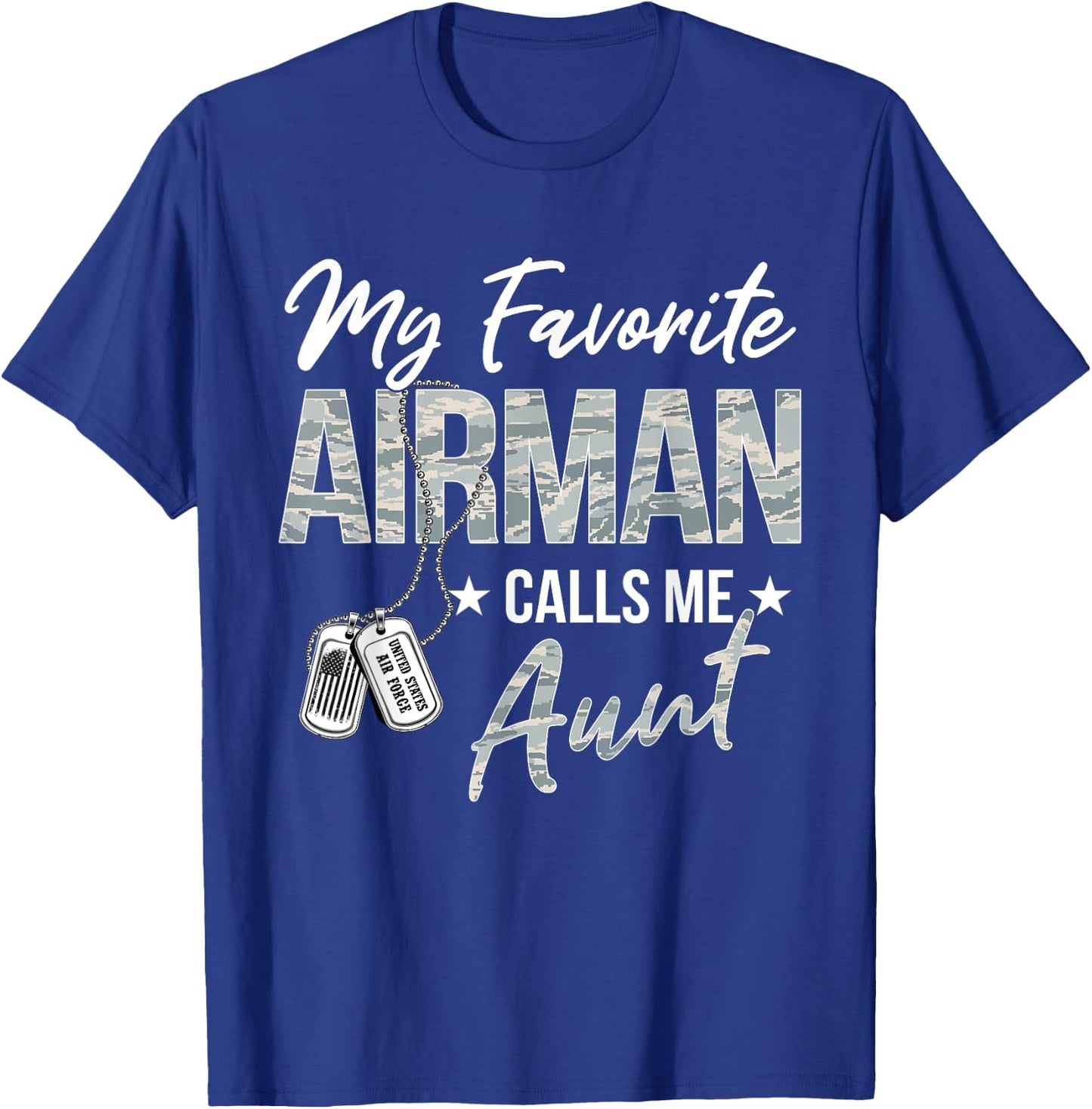My Favorite Airman Calls Me Aunt US Air Force Graduation T-Shirt - T-Shirt | Royal