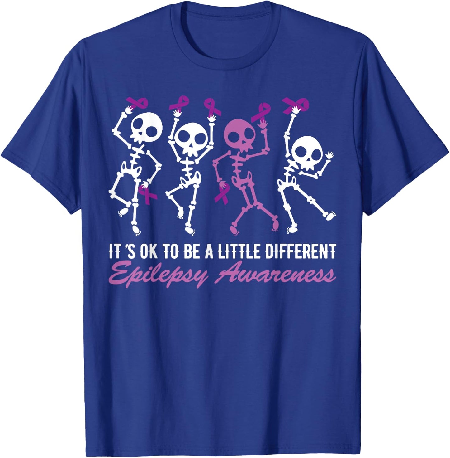 Epilepsy Awareness It's Ok To Be A Little Different Skeleton T-Shirt - T-Shirt | Royal