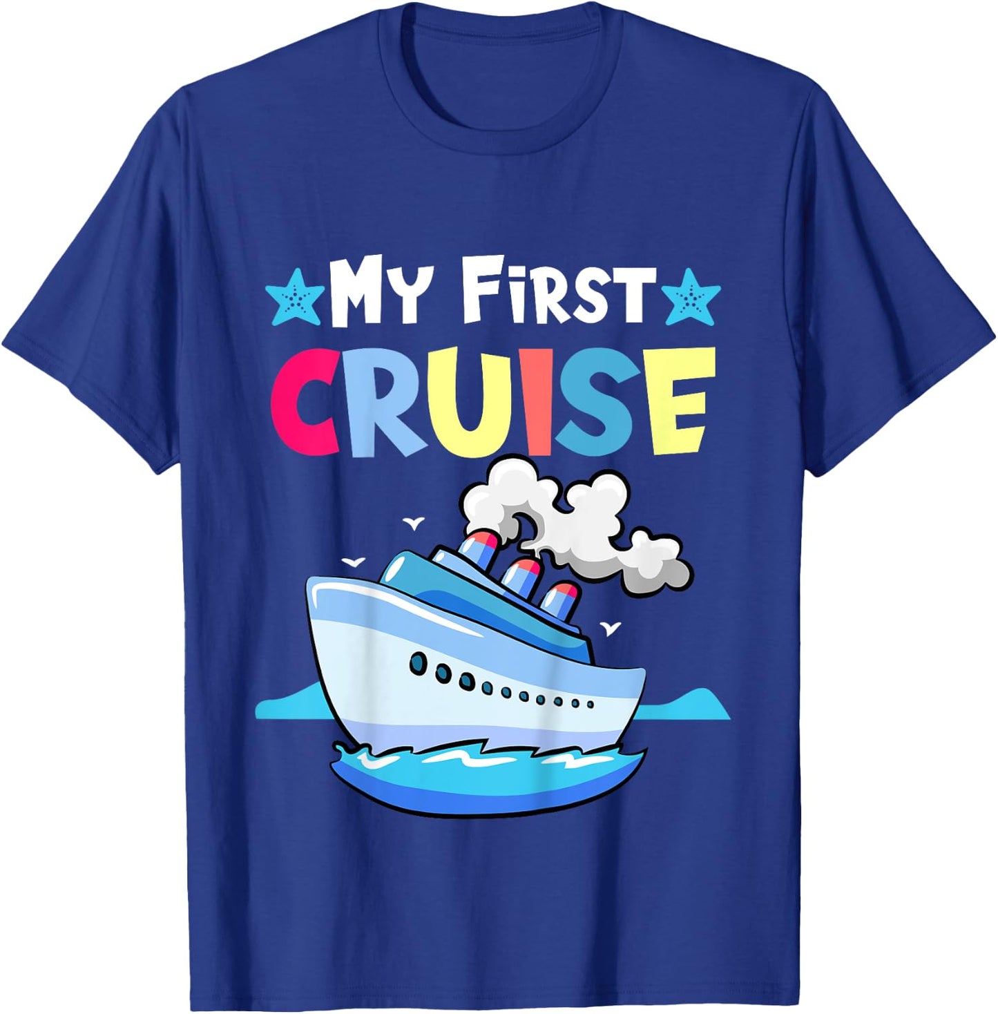My First Cruise, Girls, Boys, Kids, Funny Vacation Cruise T-Shirt - T-Shirt | Royal