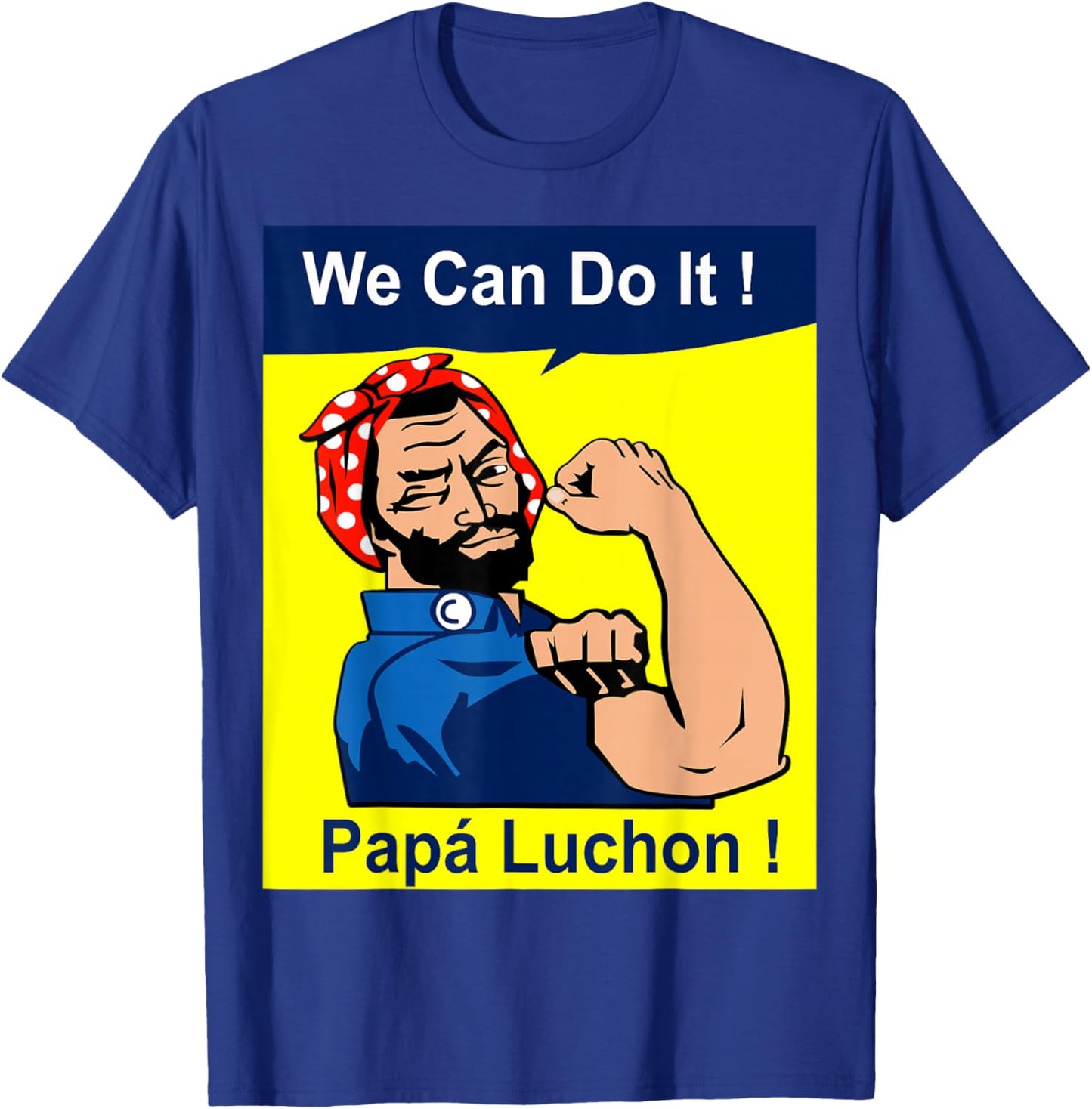 El Papa Mas Chingon | Papa Luchon Mexican Dad Father's Day T-Shirt - T-Shirt | Royal