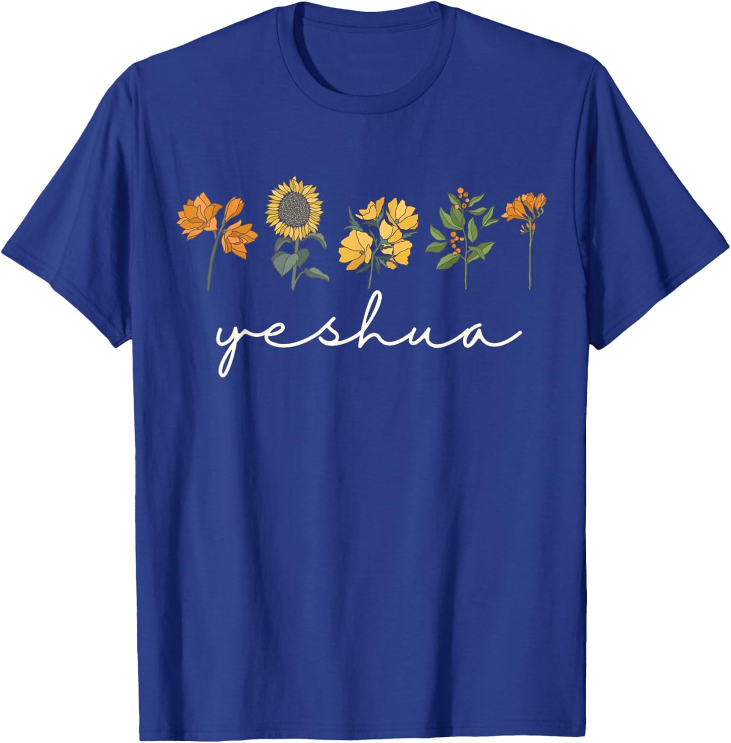 Yeshua Jesus Scripture Christian Bible Faith Wildflowers T-Shirt - T-Shirt | Royal