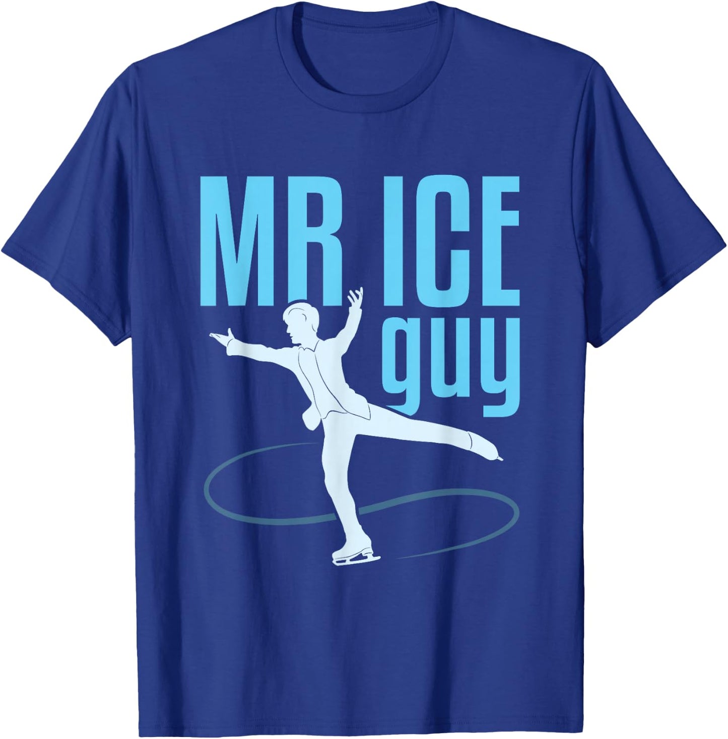 Figure Skating for Boys Men Skater Mr. Ice Guy T-Shirt - T-Shirt | Royal