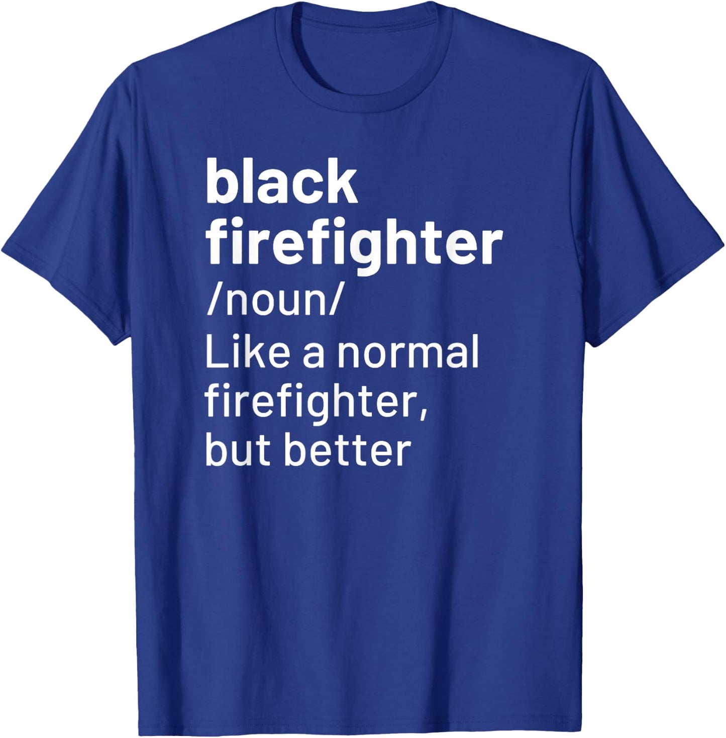 Black Firefighter Definition African American T-Shirt - T-Shirt | Royal