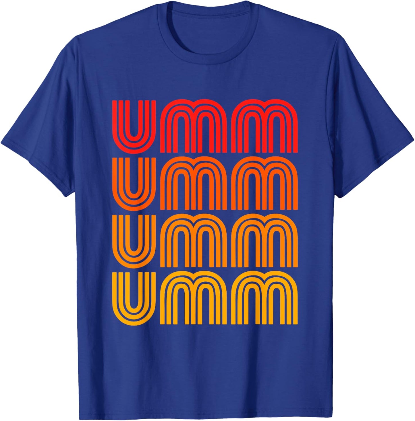 Umm Um Ummm Funny Awkward Thoughtful Ponder Silly Think Word T-Shirt - T-Shirt | Royal