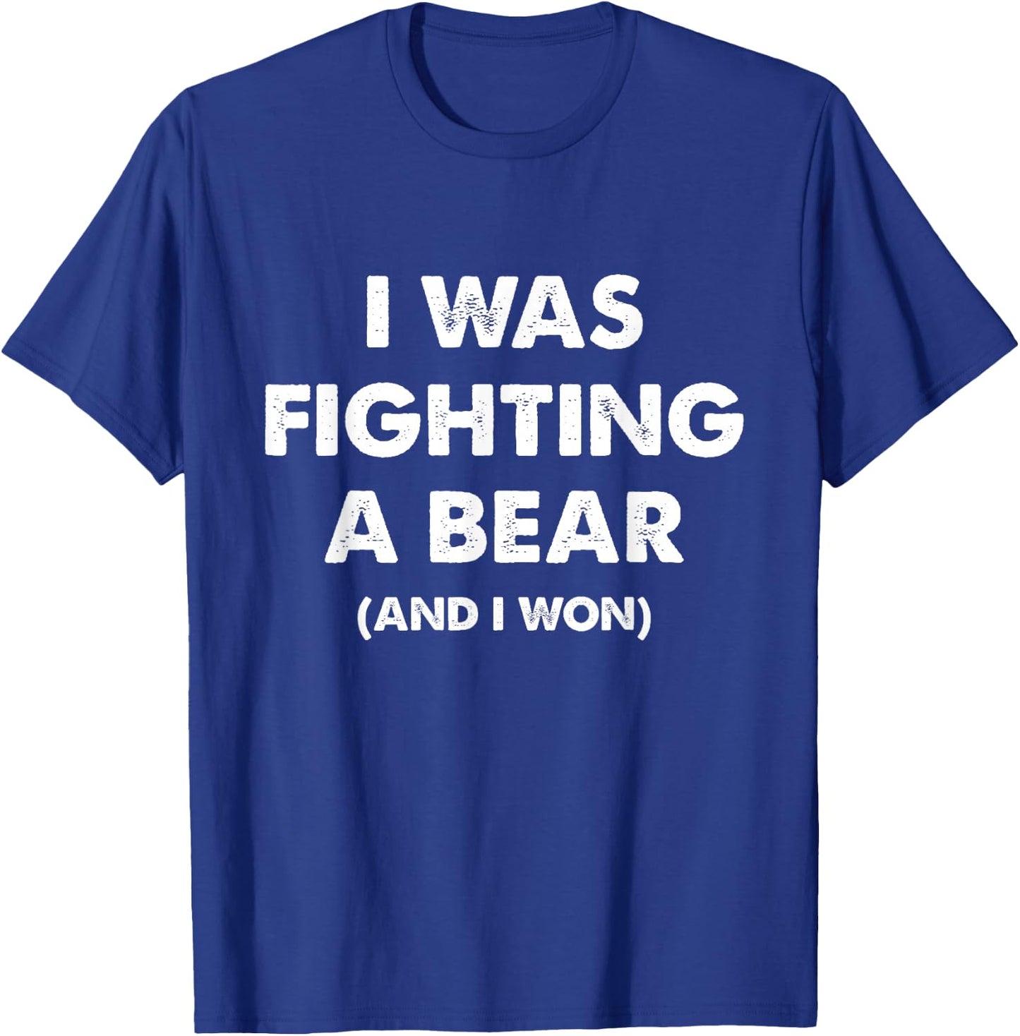 I was Fighting A Bear Funny Injury & Surgery Get Well Gift T-Shirt - T-Shirt | Royal