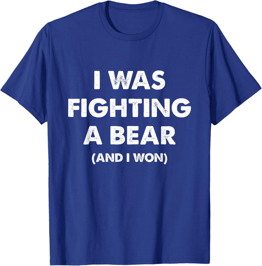 I was Fighting A Bear Funny Injury & Surgery Get Well Gift T-Shirt - T-Shirt | Royal
