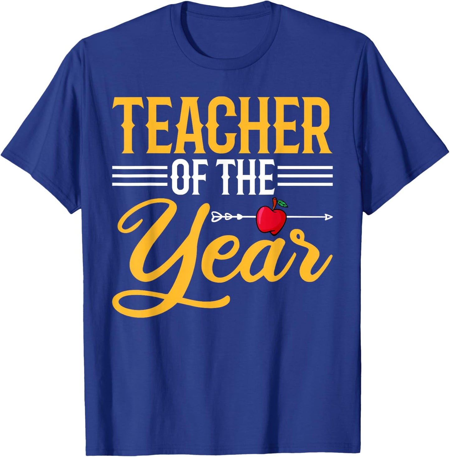 Teacher of the Year - Funny Men Women Teachers T-Shirt - T-Shirt | Royal