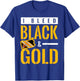 I Bleed Black and Gold Game Day Group School Football Sports T-Shirt - T-Shirt | Royal