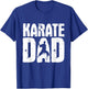 Karate Dad - Martial Arts Coach Karateka Taekwondo Trainer T-Shirt - T-Shirt | Royal
