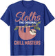 Funny Sleepy Lazy Chillin Sloth Saying Animal Sloth Lovers T-Shirt - T-Shirt | Royal