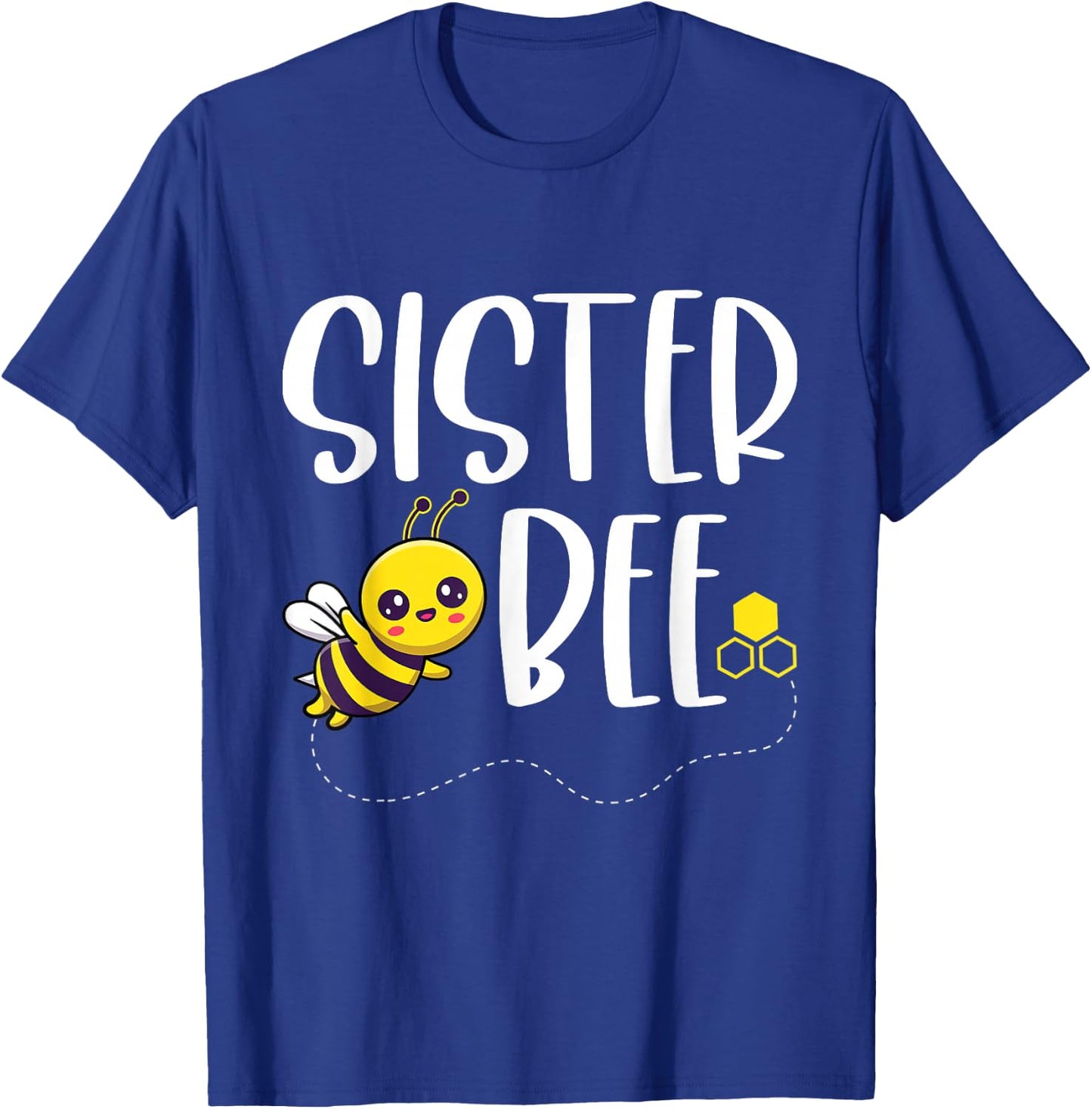 Birthday Bee Family Matching Sister Bee Sis Beekeeper Funny T-Shirt - T-Shirt | Royal