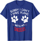 Sorry I Can't I Have Plans With My SNICKERS Funny Dog Men Women Kids T-Shirt - T-Shirt | Royal