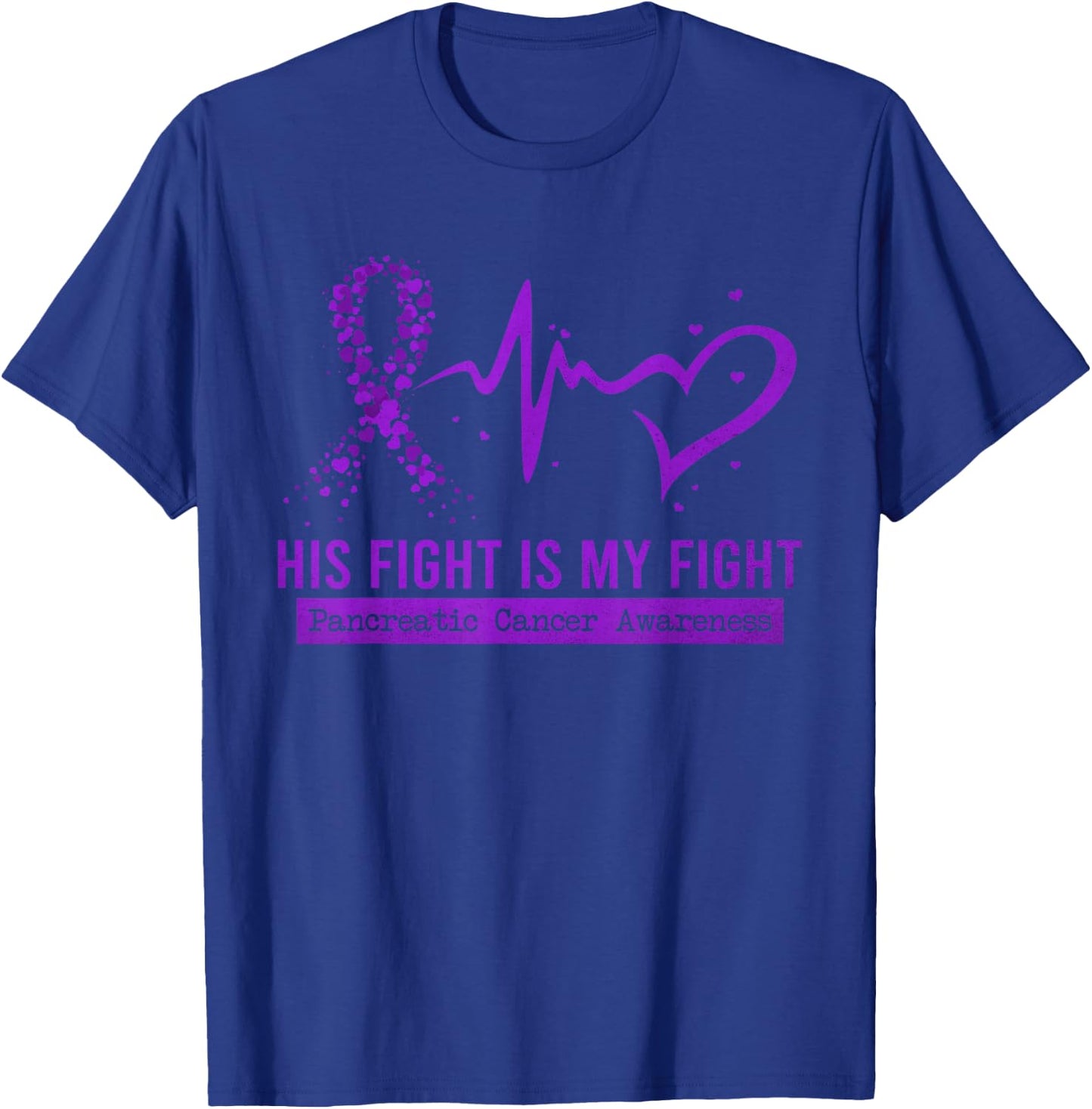 His Fight Is My Fight Ribbon Pancreatic Cancer Awareness T-Shirt - T-Shirt | Royal