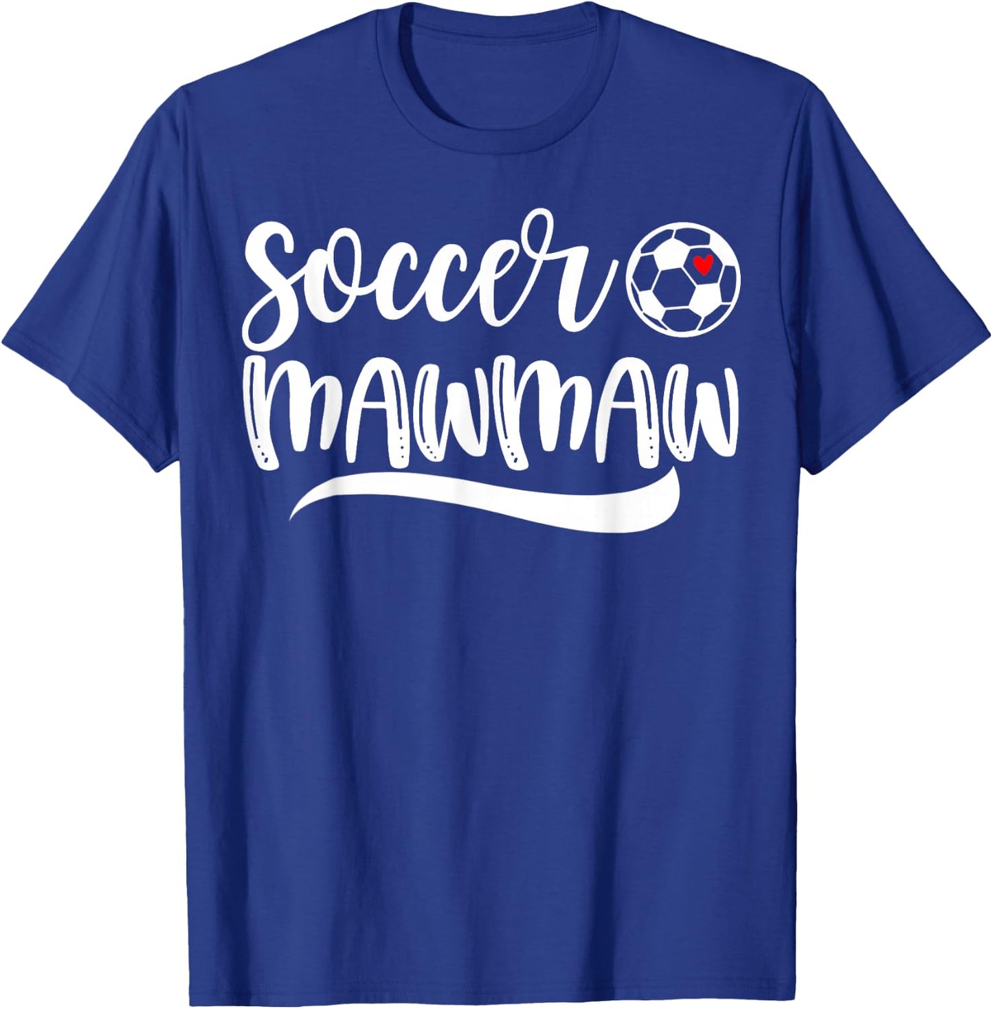 Funny Soccer Mawmaw Soccer Lover Mother's Day T-Shirt - T-Shirt | Royal