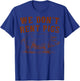 We Don’t Rent Pigs Funny Women T-Shirt - T-Shirt | Royal