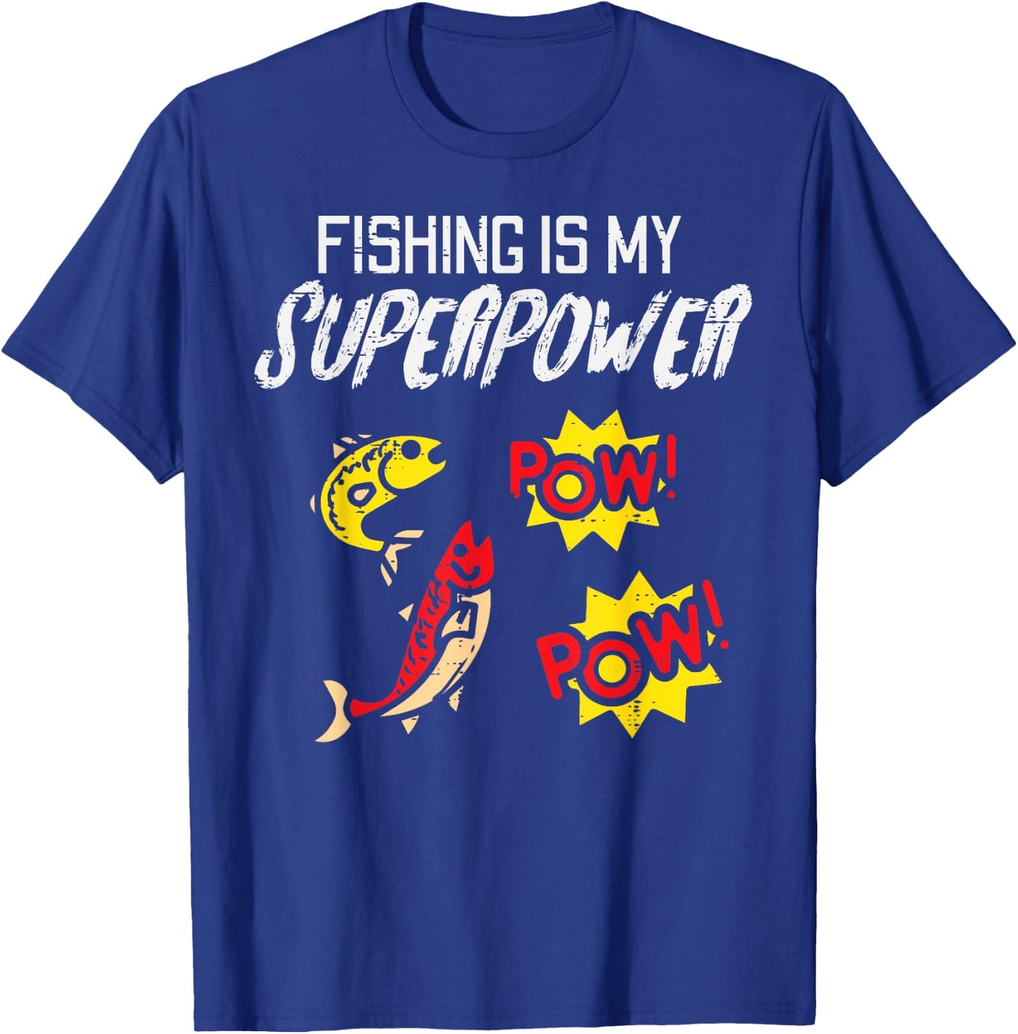 Fishing Is My Superpower Funny Fisherman Boys Kids Men Women T-Shirt - T-Shirt | Royal