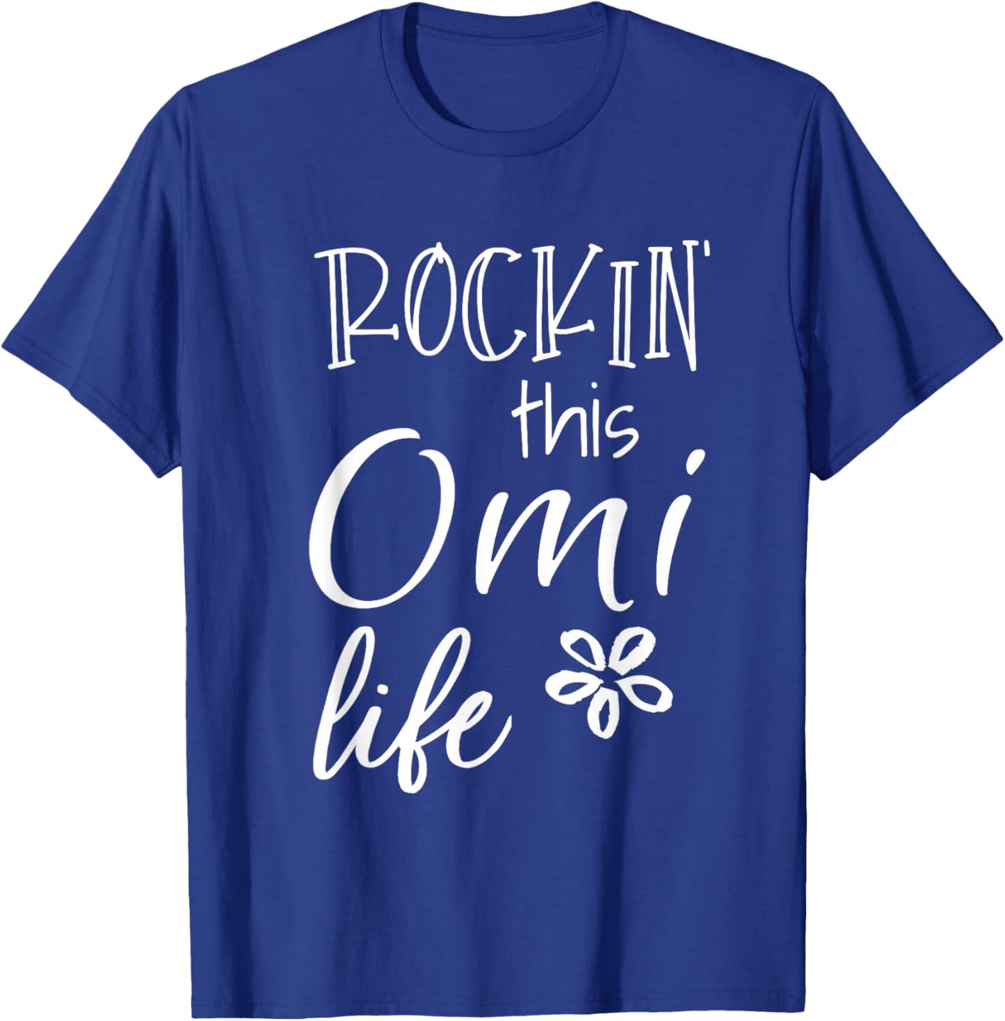 Rockin This Omi Life Belgium Belgian Flemish Grandma T-Shirt - T-Shirt | Royal