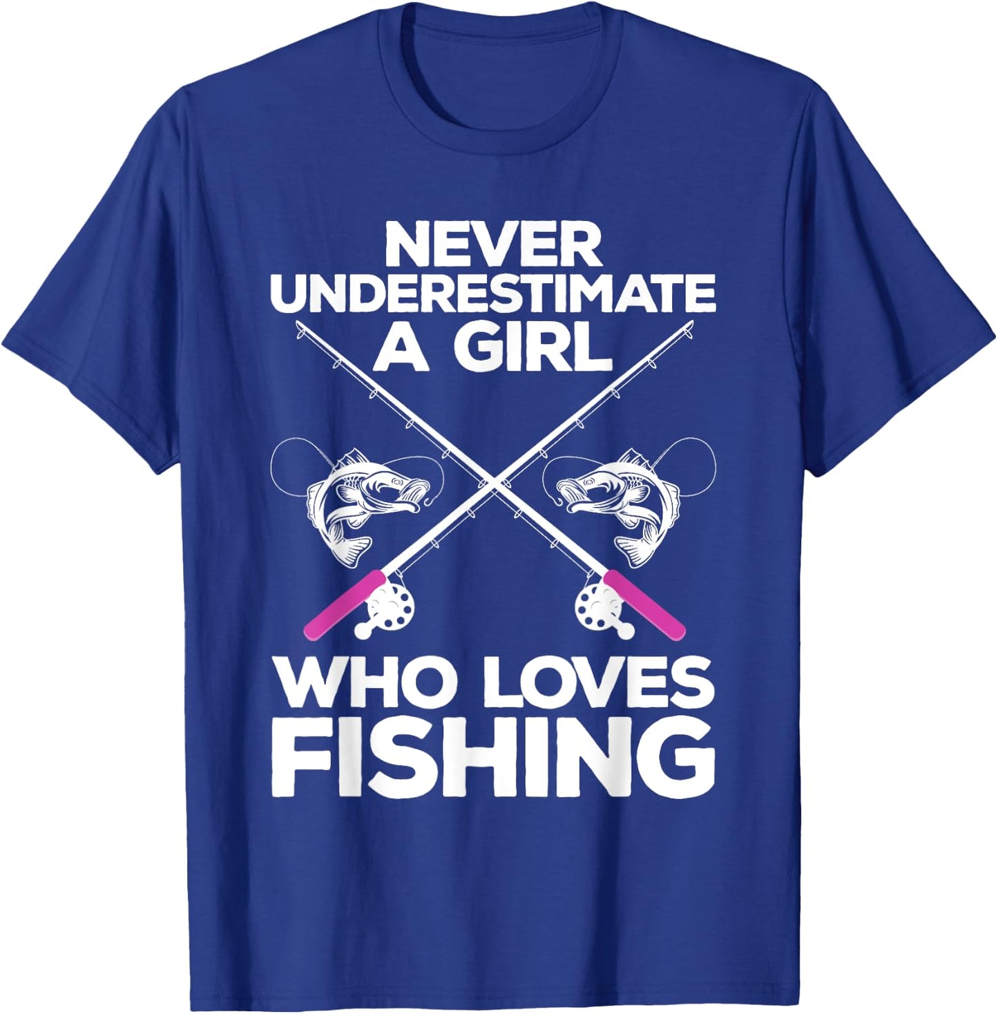 Cool Fishing Girls Fisherman Fish Lure Saltwater T-Shirt - T-Shirt | Royal