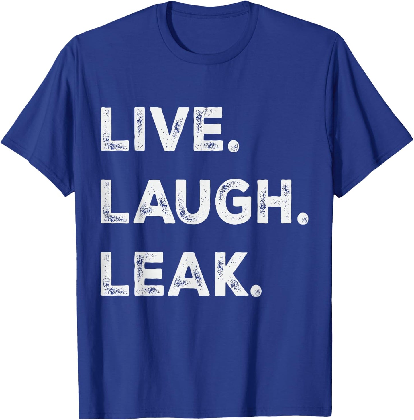 Live Laugh Leak Cerebrospinal Fluid Leak Awareness Warrior T-Shirt - T-Shirt | Royal