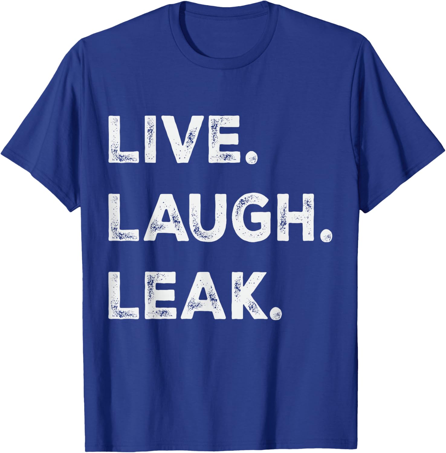 Live Laugh Leak Cerebrospinal Fluid Leak Awareness Warrior T-Shirt - T-Shirt | Royal