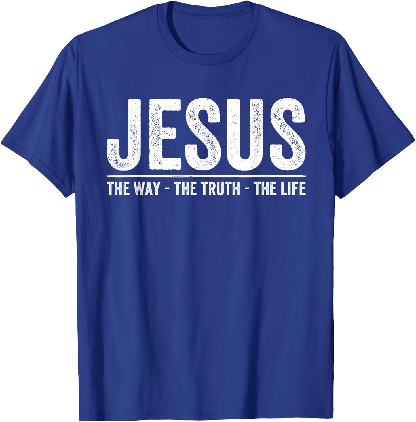 Christ Jesus The Way. The Truth. The Life Blessed Christians T-Shirt - T-Shirt | Royal