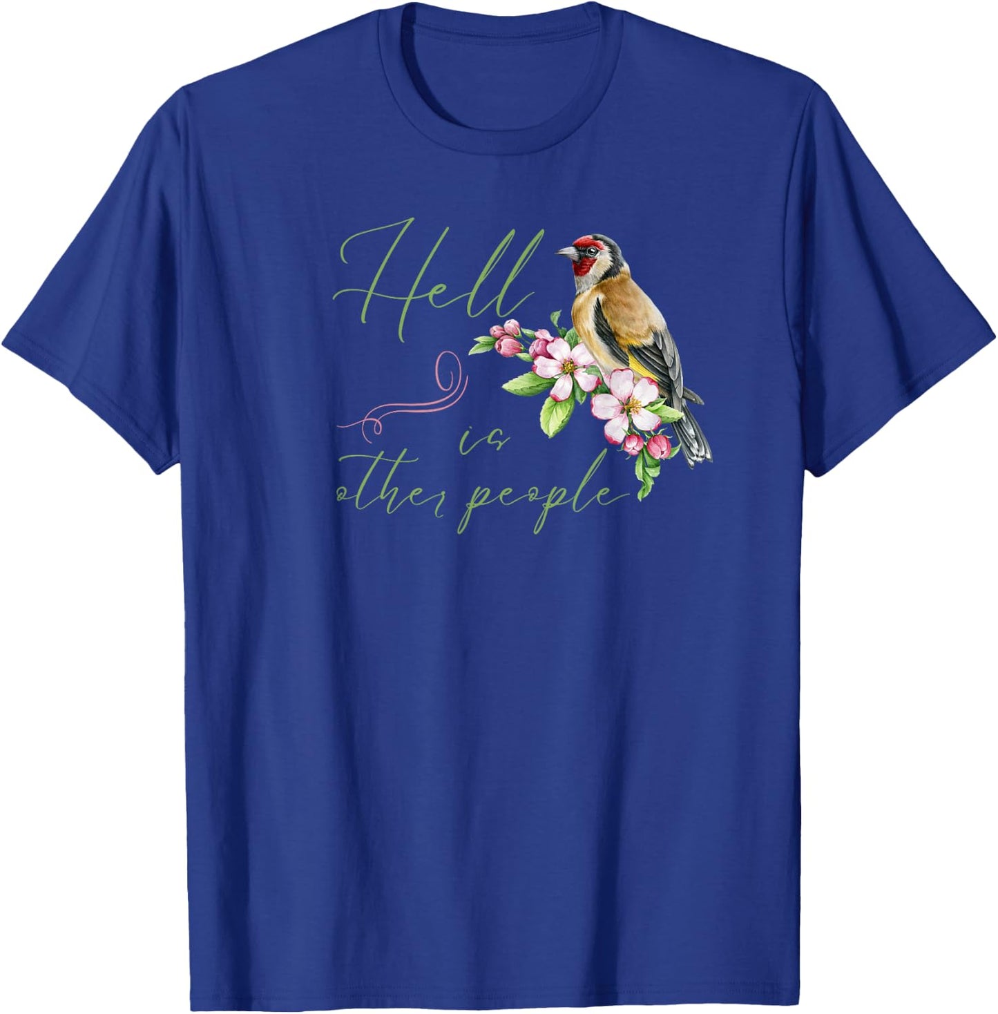 Introvert Hell is Other People Floral Antisocial Funny T-Shirt - T-Shirt | Royal