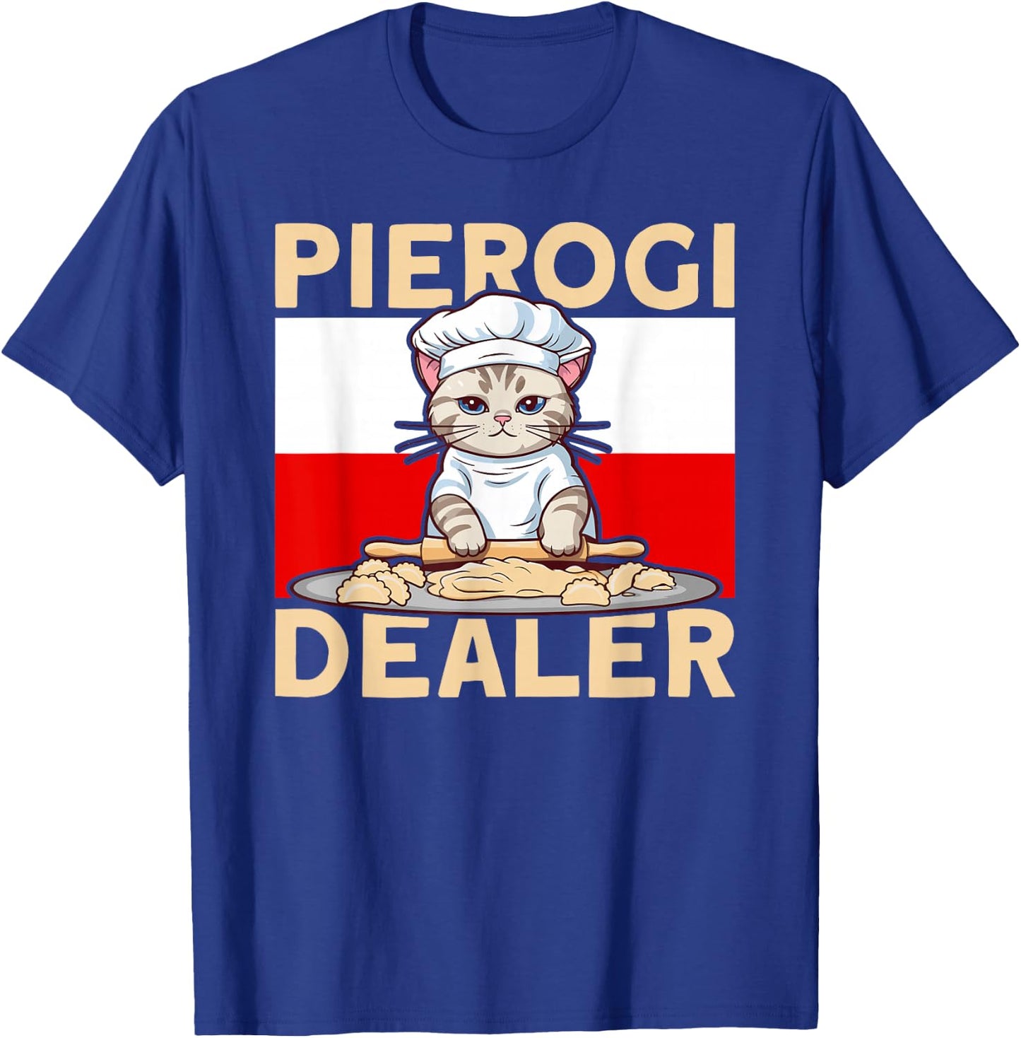 Pierogi Lover Pierogi Dealer Polish Pierogi T-Shirt - T-Shirt | Royal