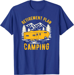 Retirement Plan - Camping - For 5th Wheel Campers T-Shirt - T-Shirt | Royal