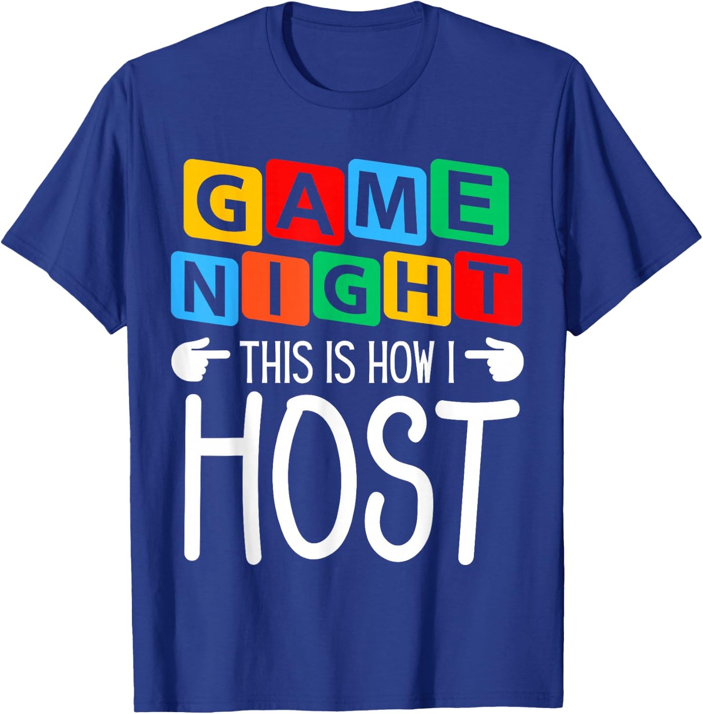 Family Game Night This Is How I Host Game Night Host T-Shirt - T-Shirt | Royal