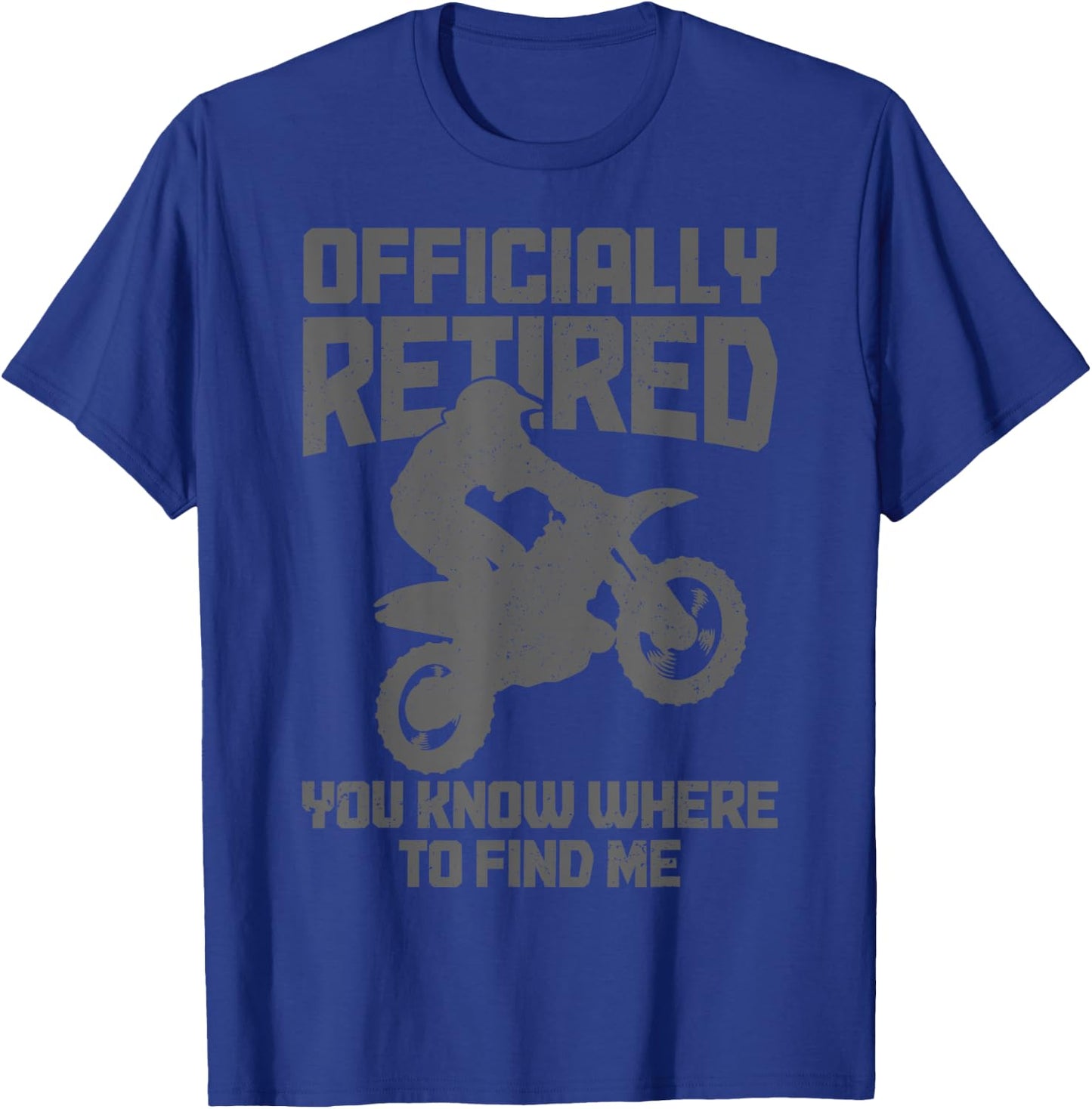 Motocross Retired Funny Retirement MX Dirt Bike T-Shirt - T-Shirt | Royal