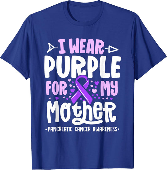 I Wear Purple For My Mother Mom Pancreatic Cancer Awareness T-Shirt - T-Shirt | Royal