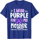 I Wear Purple For My Mother Mom Pancreatic Cancer Awareness T-Shirt - T-Shirt | Royal