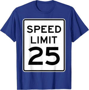 2 Sided Speed Limit 25 MPH Traffic Sign Runner Front Back T-Shirt - T-Shirt | Royal