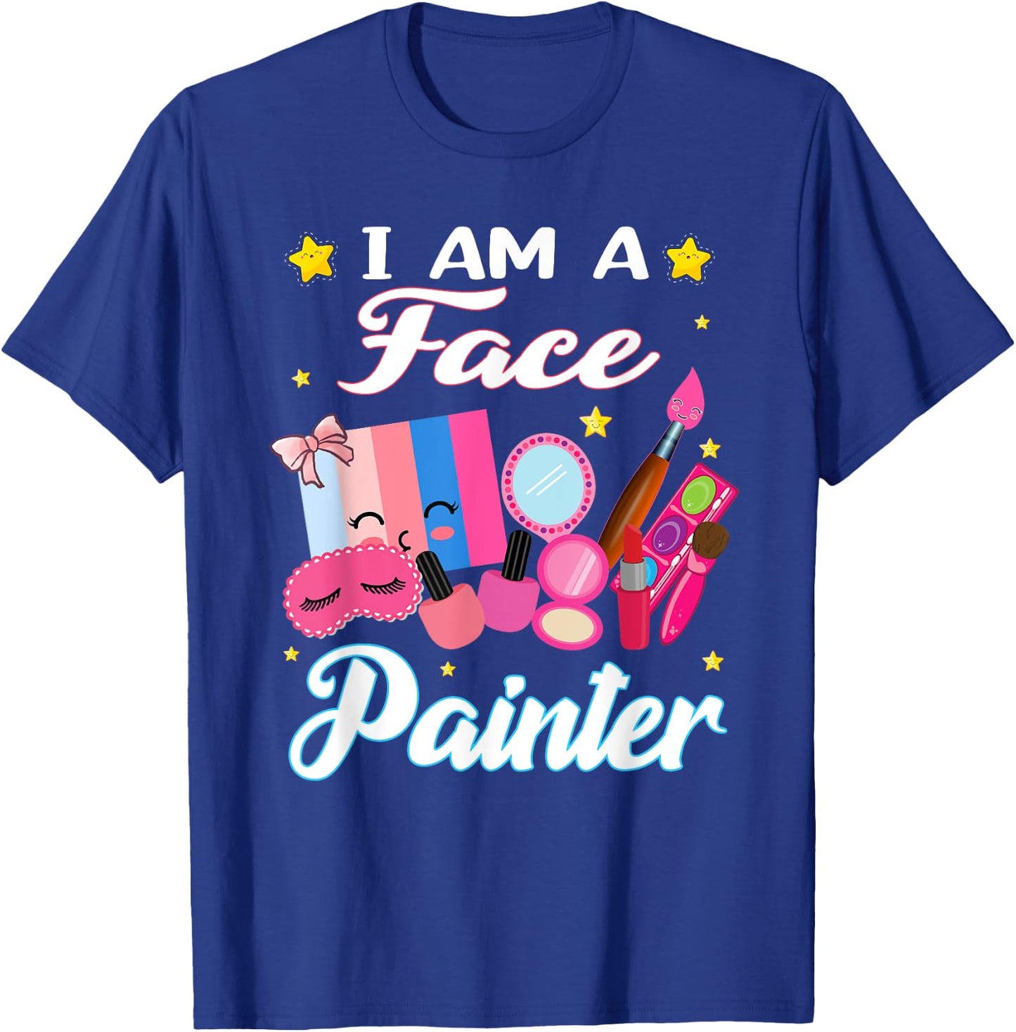 I'm A Face painter for Makeup artist Painting T-Shirt - T-Shirt | Royal