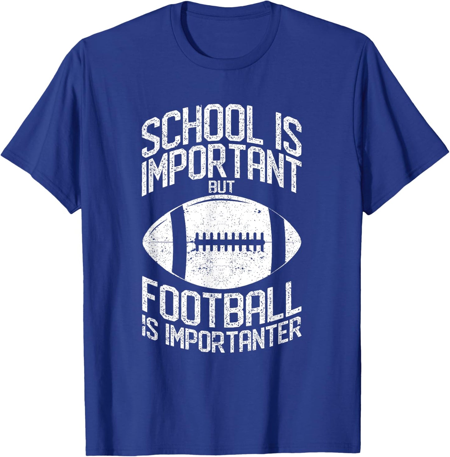 School Is Important But Football Is Importanter Lineman T-Shirt - T-Shirt | Royal