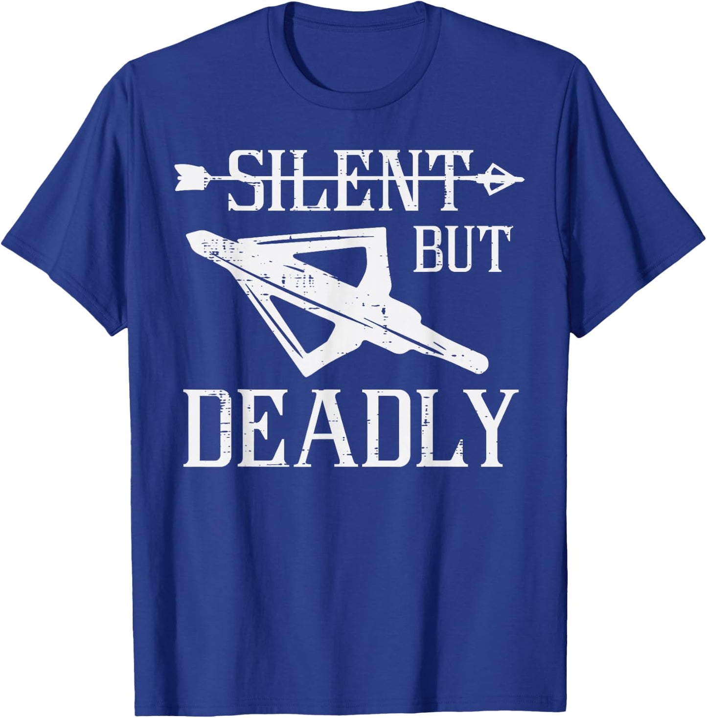 Bow Hunting Arrowhead Silent But Deadly Archer Men Women Kid T-Shirt - T-Shirt | Royal