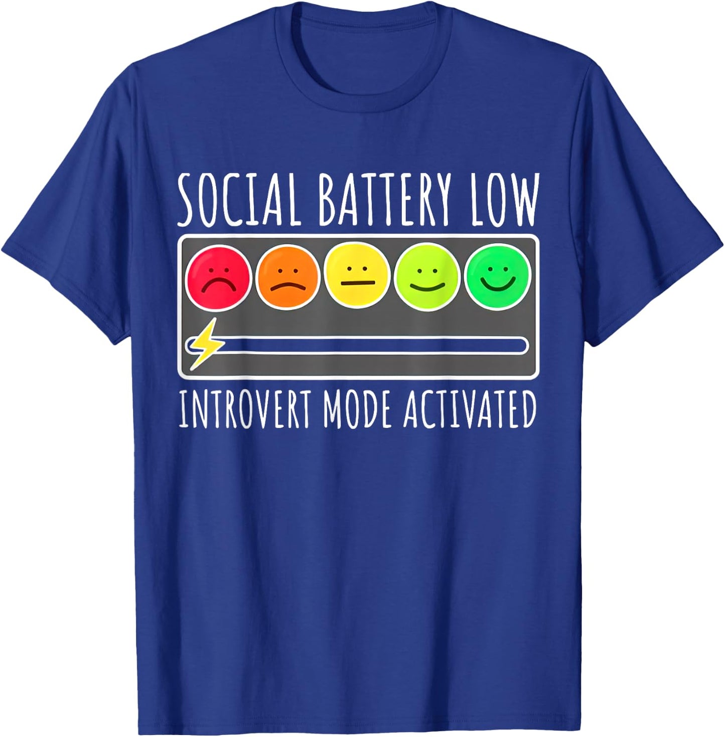 Social Battery Low Introvert Mode Activated Funny Sarcastic T-Shirt - T-Shirt | Royal