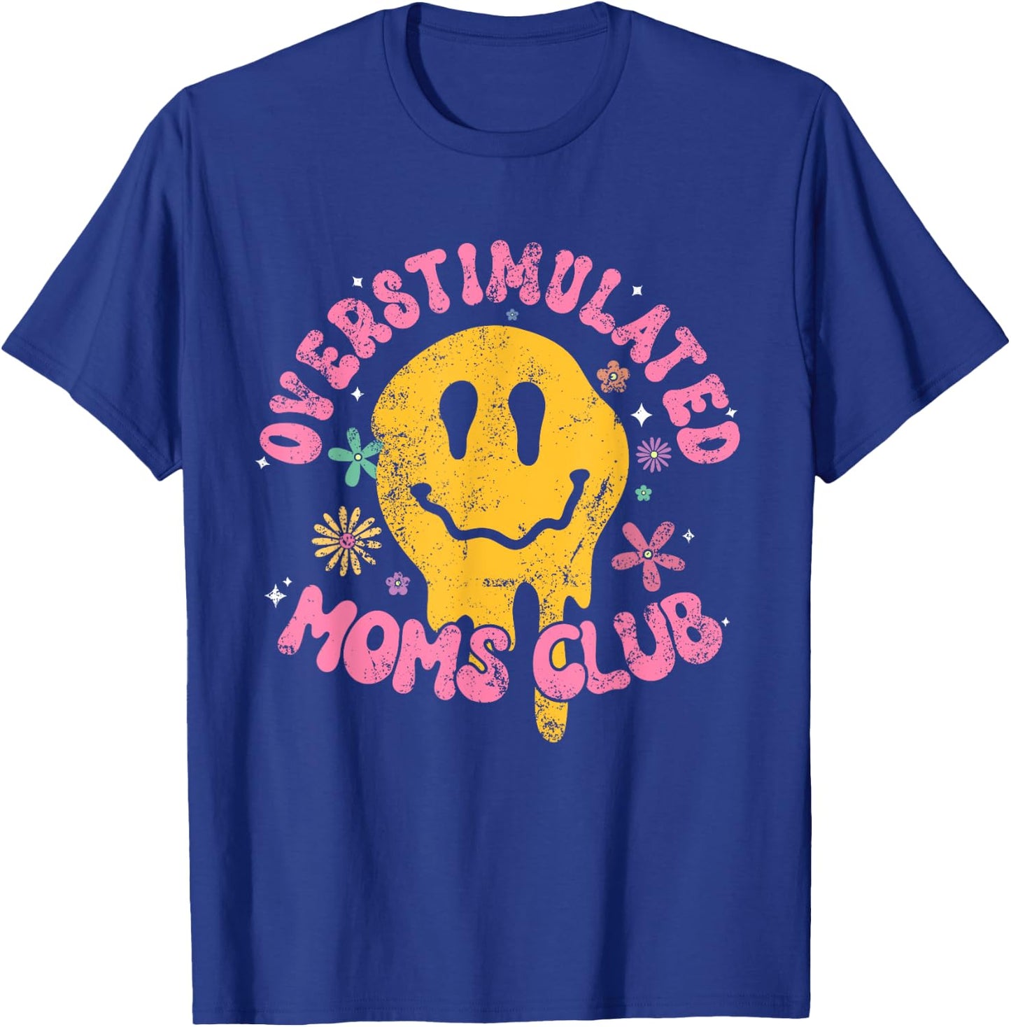 Overstimulated Moms Club T-Shirt - T-Shirt | Royal