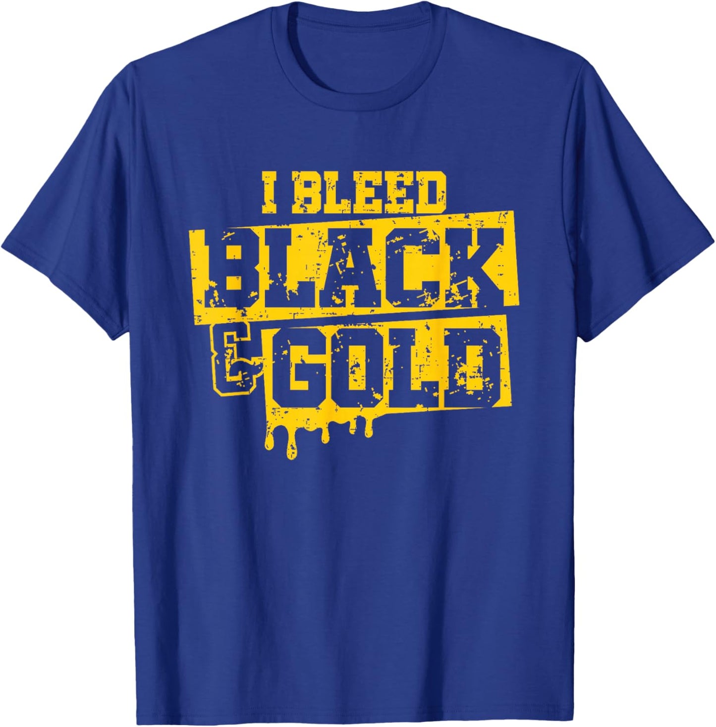 I Bleed Black & Gold Game Day Group School Football Sports T-Shirt - T-Shirt | Royal