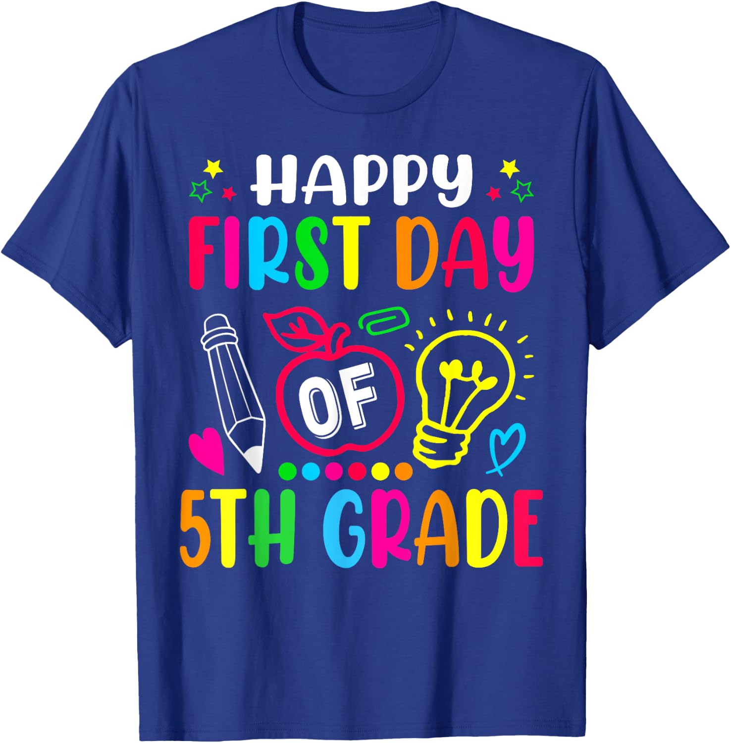 Fifth Grade Happy First Day Of School 5TH GRADE Back To T-Shirt - T-Shirt | Royal