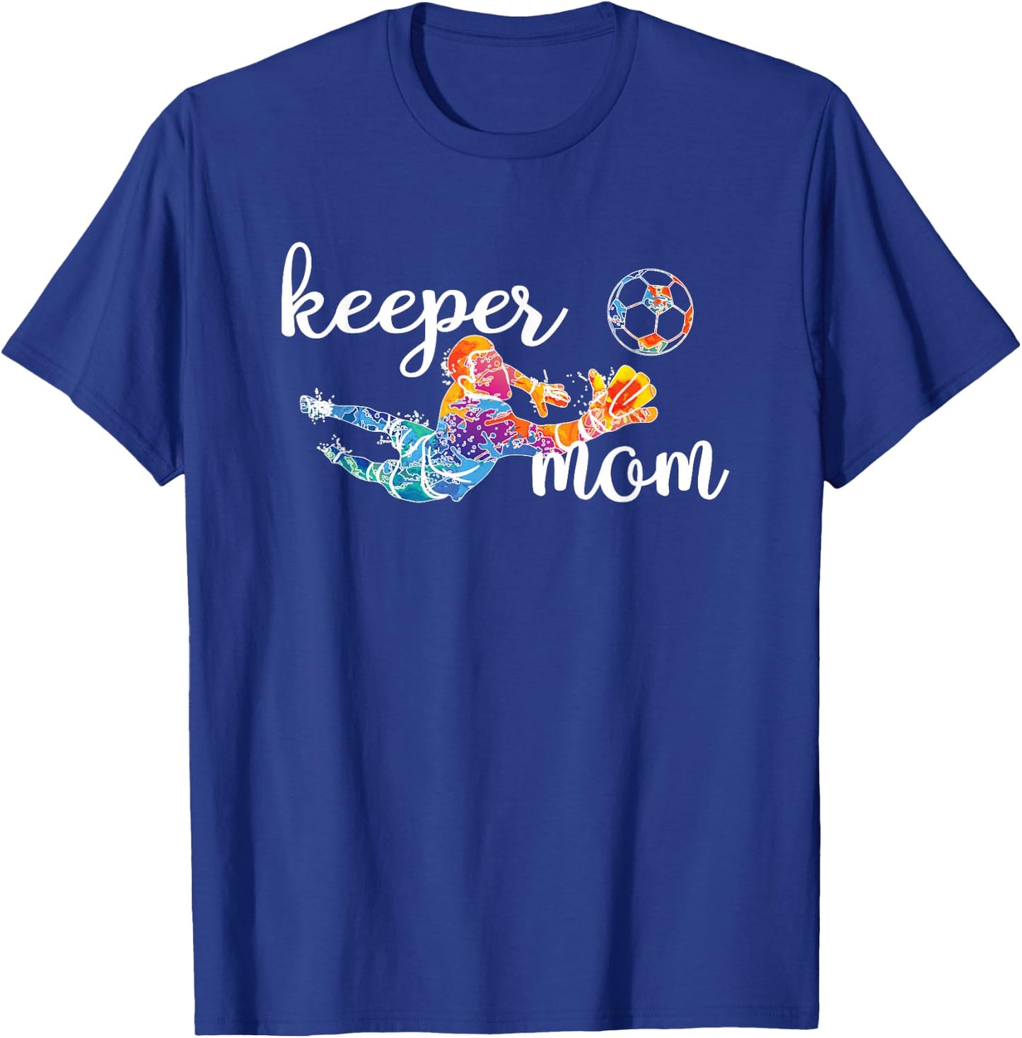 Proud Soccer Goalkeeper Mom of A Soccer Goalie Mother T-Shirt - T-Shirt | Royal