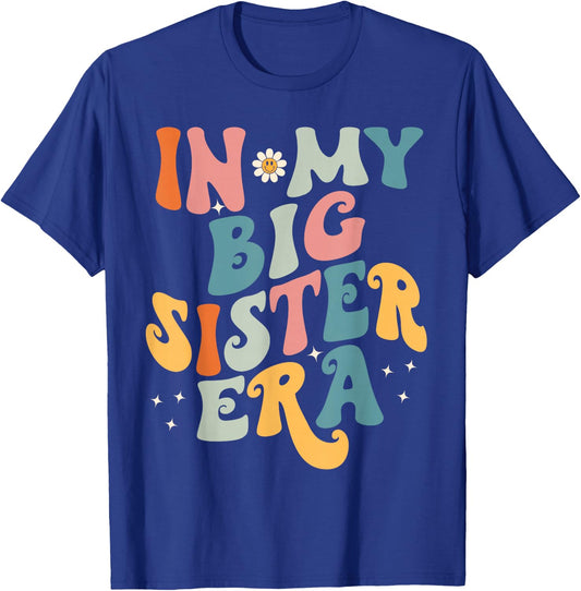 In My Big Sis Era Baby Kids Girls Women Big Sister T-Shirt - T-Shirt | Royal