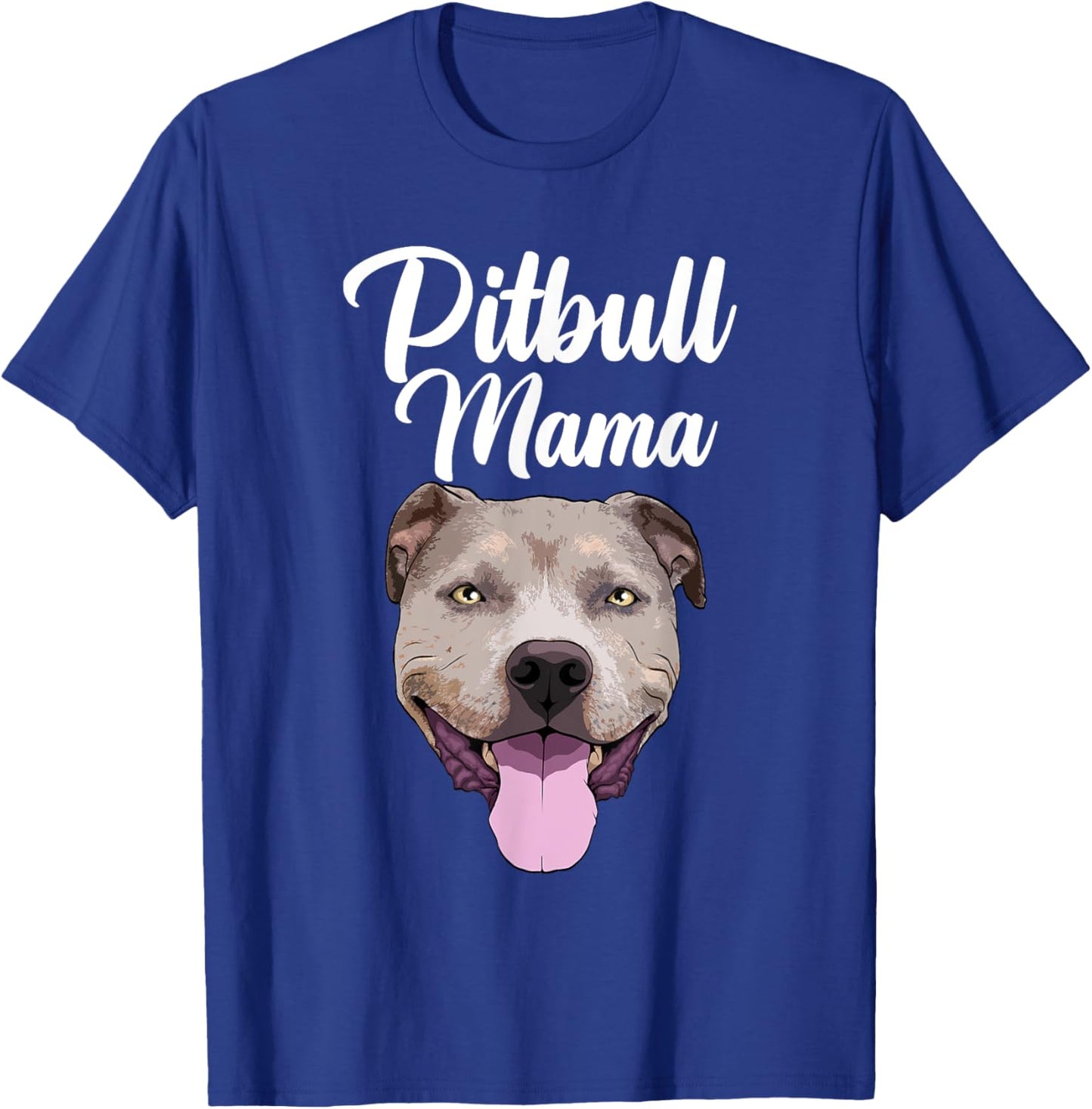 Cool Pitbull Mom Mama Pitbull Owner Dog Lover T-Shirt - T-Shirt | Royal