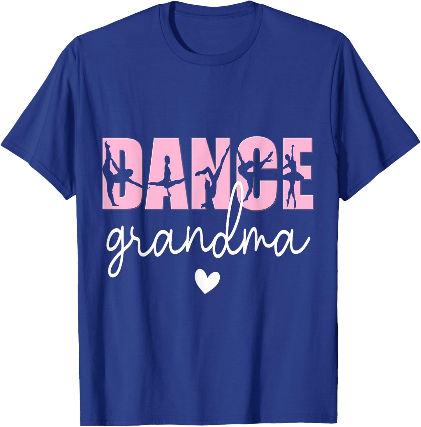 Dance Grandma of A Dancer Grandmother, Happy Mother's Day T-Shirt - T-Shirt | Royal