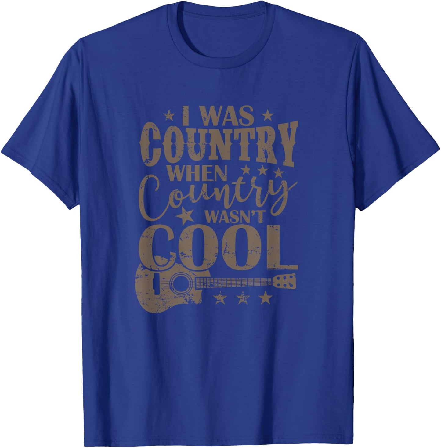 I was Country When Country Wasn't Cool USA T-Shirt - T-Shirt | Royal