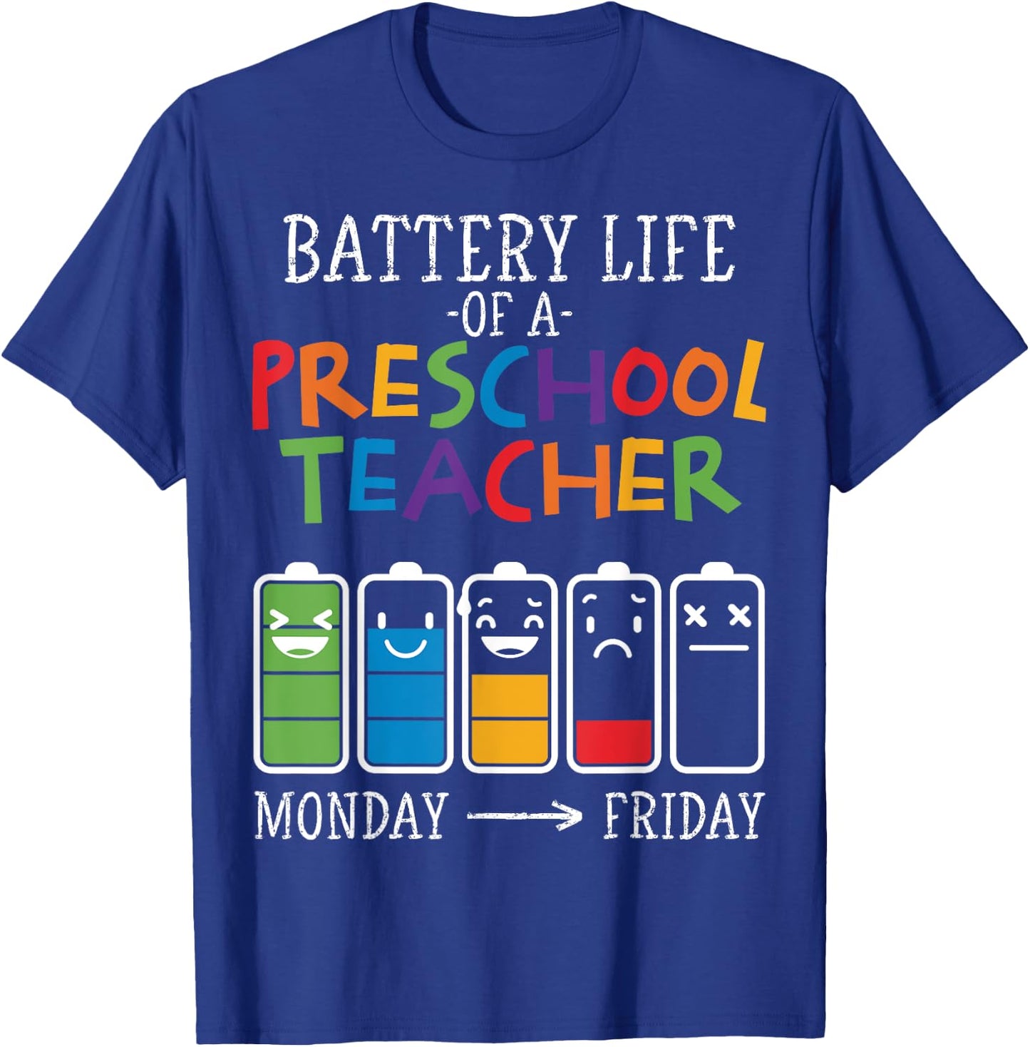 Battery Life of a Preschool teacher Women T-Shirt - T-Shirt | Royal