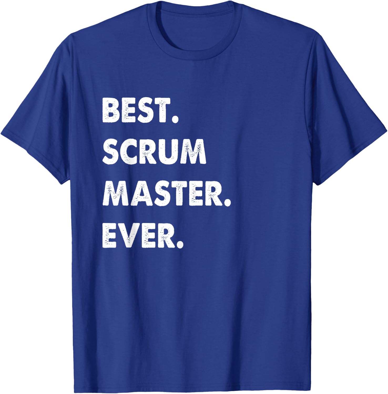 Scrum Master Profession Best Scrum Master Ever T-Shirt - T-Shirt | Royal