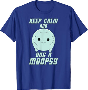 Keep Calm and Hug a Moopsy (Light Text) T-Shirt - T-Shirt | Royal