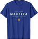 Madeira Portugal - Madeira Island T-Shirt - T-Shirt | Royal