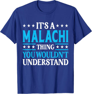 Malachi Thing Personal Name Funny Malachi T-Shirt - T-Shirt | Royal